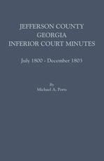 Jefferson County, Georgia, Inferior Court Minutes, July 1800-December 1803