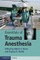 Essentials of Trauma Anesthesia