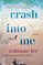Crash Into Me