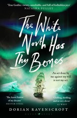The White North Has Thy Bones