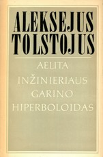 Aelita. Inžinieriaus Garino hiperboloidas