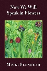 Now We Will Speak in Flowers