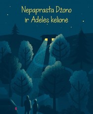 Nepaprasta Džono ir Adelės kelionė