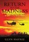 Return To The Madness
