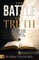The Battle for the Truth