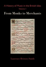 A History of Music in the British Isles, Volume 1