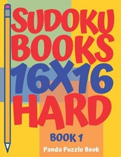 Sudoku Books 16 x 16 - Hard - Book 1