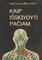 Kaip išsigydyti pačiam