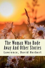 The Woman Who Rode Away And Other Stories