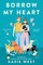 West, K: Borrow My Heart