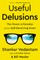 Useful Delusions