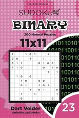 Sudoku Binary - 200 Normal Puzzles 11x11 (Volume 23)