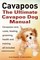Hoppendale, G: Cavapoos. Cavoodle. Cavadoodle. the Ultimate