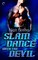 Slam Dance with the Devil