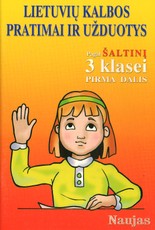 Lietuvių kalbos pratimai ir užduotys. Pagal šaltinį 3kl. 1d.