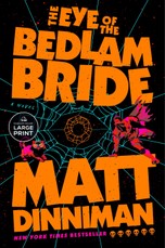 The Eye of the Bedlam Bride