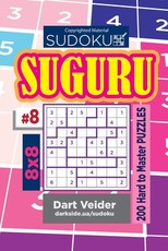 Sudoku Suguru - 200 Hard to Master Puzzles 8x8 (Volume 8)