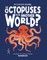 Are Octopuses from Another World?