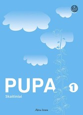 Pupa. Skaitiniai I klasei (serija „Šok“)