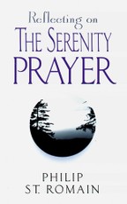 Reflecting on the Serenity Prayer