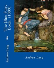 The Blue Fairy Book (1889). By