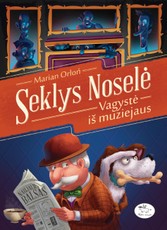 Seklys Noselė. Vagystė iš muziejaus