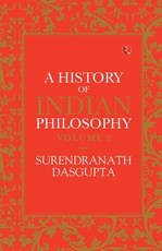 A History of Indian Philosophy Vol 2