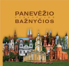 Panevėžio vyskupijos bažnyčios. Iliustruotas žinynas
