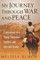 My Journey Through War and Peace