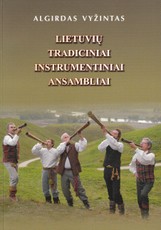 Lietuvių tradiciniai instrumentiniai ansambliai