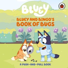Bluey: Bluey and Bingo's Book of Bugs