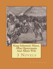 King Solomon's Mines, Allan Quatermain, And Allan's Wife
