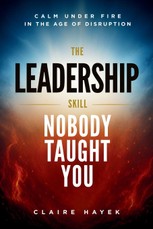 The Leadership Skill Nobody Taught You