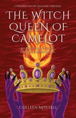 The Witch Queen of Camelot