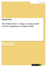 The Turkey-Story - Using a scoring model for the comparison of equity funds