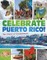 Celebrate Puerto Rico!