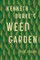 Kenneth Burke's Weed Garden