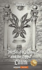 The Seed of Adam and the Egg of Lillith
