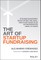The Art of Startup Fundraising