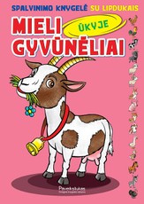 Mieli gyvūnėliai. Ūkyje. Spalvinimo knygelė su lipdukais