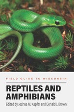 Field Guide to Wisconsin Reptiles and Amphibians