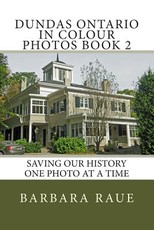 Dundas Ontario in Colour Photos Book 2