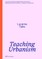 Teaching Urbanism