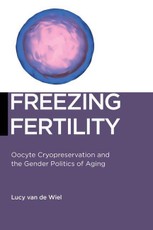 de Wiel, L: Freezing Fertility