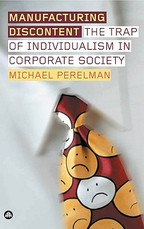 Manufacturing Discontent: The Trap of Individualism in Corporate Society
