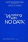 "Working with No Data"