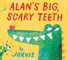Alan's Big, Scary Teeth