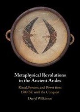 Metaphysical Revolutions in the Ancient Andes