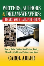 Writers, Authors & Dream-Weavers: I Heard Your Call for Help!