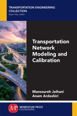 Transportation Network Modeling and Calibration